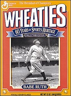 Ruth plugged Wheaties cereal in radio spots & print ads in the 1930s. Sixty years later, in 1992, he appeared on a 'sports heritage' Wheaties box.