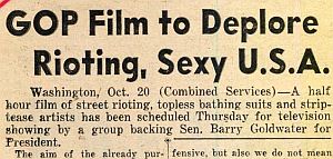 October 21, 1964:  Headlines from the New York Daily News describing a film from Barry Goldwater supporters featuring a Democrat-fueled morals crisis.