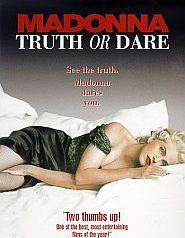 “Truth or Dare, Madonna” (1991). Click to rent or buy 2 hr film.