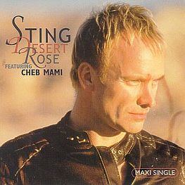CD for 'Desert Rose' single, which includes a Sting duet with Algerian raï singer Cheb Mami. Click for copy.
