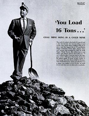 From ‘Life’ magazine story of December 5th, 1955, noting that Ford’s coal mine song “is a gold mine.”