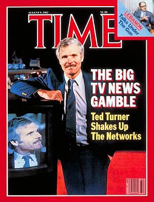 Ted Turner on cover of 9 August 1986 Time magazine, which  said of his up-and-coming 24-hour news network: ‘...By any measure, CNN is in the big leagues of news.’