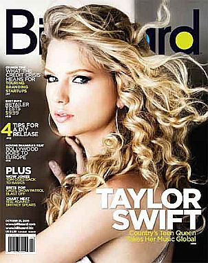 Taylor Swift at age 19, on October 22, 2008 cover of ‘Billboard’ music magazine, with a tag line below her name that reads: ‘Country’s Teen Queen Takes Her Music Global.’