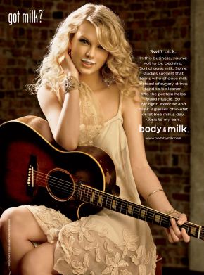 Taylor Swift in October 2008 “got milk” print ad for the Milk Processor Education Program.