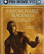 PBS Video: The Rise & Fall of Jack Johnson. Click for copy.
