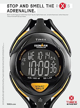 Timex ads in more recent years have sought a hipper image, with various plays on one’s use of time, here for the Ironman triathlete type (2009). Click for Ironman watch.