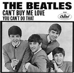 Beatles' 'Can't Buy Me Love' / 'You Can't Do That' single, Capitol Records, 16 March 1964.