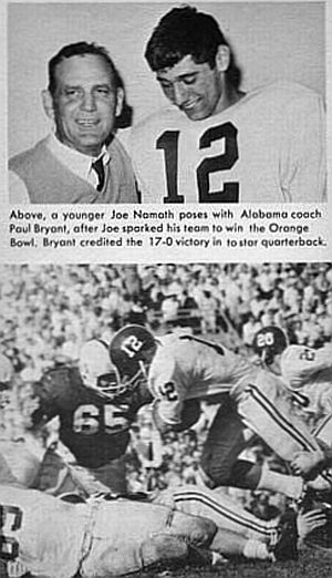 At Alabama, Namath started out as a running QB as well as a passer, until his first knee injury. As a sophomore in the 1963 Orange Bowl, he went 9 of 17 with 1 touchdown pass.