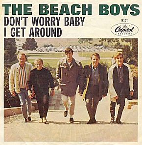 Cover sleeve for Beach Boys’ single “Don’t Worry Baby” w/ “I Get Around”. Click for digital 'I Get Around'.