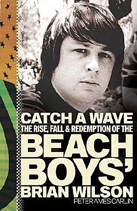 Book cover photo of Brian Wilson featured in Peter Ames Carlin’s 2006 book, “Catch A Wave.” Click for book.