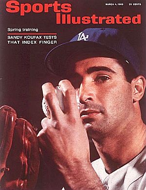 Sandy Koufax, “Sports Illustrated” cover, March 4, 1963.