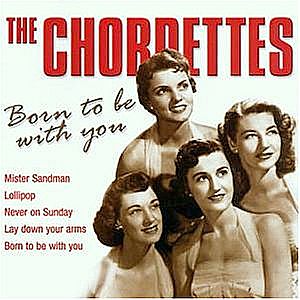 The Chordettes appeared on the first nationally televised “American Bandstand” show, August 5, 1957. Their No. 2 national hit, “Lollipop,” came in 1958. Click for this CD.