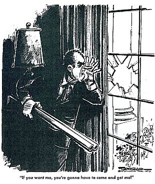 A Paul Conrad 1970s cartoon depicting President Nixon as a criminal barricaded in the White House with caption, “If you want me, you’re gonna have to come in and get me!” – reminiscent of some Hollywood movie scenes. 