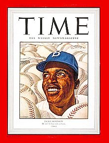 Jackie Robinson on “Time's” cover, September 22, 1947. Click for copy.