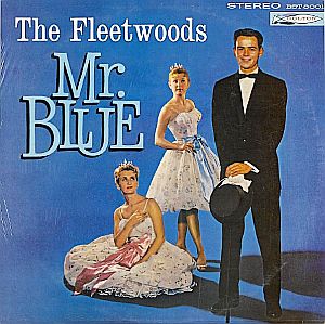 An album of Fleetwood songs titled “Mr. Blue” was also released by Dolton Records. Click for CD.