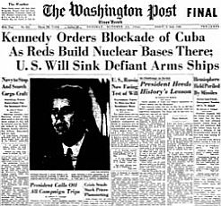 Cuban “missile crisis” headlines, Oct 1962.