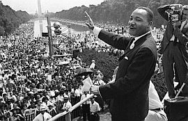 August 1963: Martin Luther King on the Mall in Washington, DC, “I have a dream.”