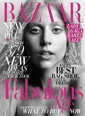 Lady Gaga on the October 2011 cover of Harper's Bazaar without makeup. "Whether I'm wearing lots of makeup or no makeup, I'm always the same person inside," says she, 25 years old. Click for copy.