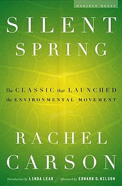 Paperback version of ‘Silent Spring’ published October 2002 by Houghton Mifflin Harcourt with introduction by Linda Lear and afterword by Edward O. Wilson. Click for book.