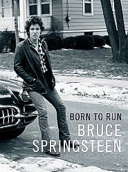 Bruce Springsteen, “Born to Run,” his best-selling memoir, 2016-17, Simon & Schuster, 528 pp.  Click for Amazon.