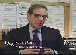 Brian Lamb interviewed Robert Caro in his New York office December 19, 2008 about his books on Robert Moses and LBJ. Click to visit that “Q&A” interview.