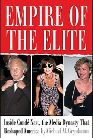 Michael M. Grynbaum, “Empire of the Elite: Inside Condé Nast, the Media Dynasty That Reshaped America,” 2025, Simon & Schuster, 368 pp.