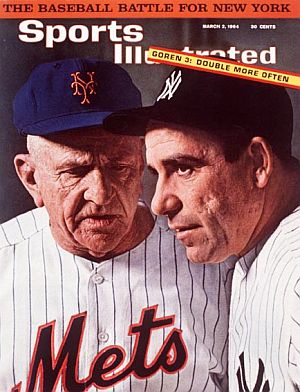 March 1964: NY Yankee manager Yogi Berra, and NY Mets manager Casey Stengel, on the cover of Sports Illustrated in “battle for New York” feature story.
