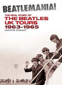 Martin Creasey’s 2011 book on the Beatles’ UK tours. Click for book.