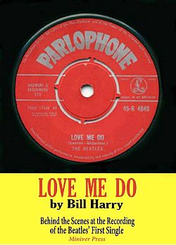 Cover art for the 2012 E-book, “Love Me Do,” by Bill Harry, published by Miniver Press.
