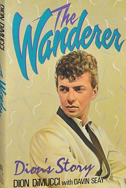 Cover of 1988 book Dion wrote with Davin Seay, “The Wanderer: Dion’s Story.” Click for book.