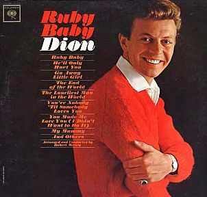 Dion's "Ruby Baby" album of 1963 also hit No. 20 on the albums chart. Click for album CD.