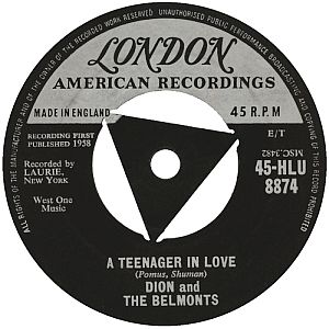 London American Recordings 45 rpm label for Dion & The Belmonts’ 1959 hit, “A Teenager in Love.” Click for digital.