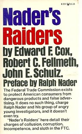 Paperback book cover for a later edition of the first “Nader’s Raiders” report on the Federal Trade Commission, Grove Press, 1970, 241pp.