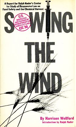 Cover of “Sowing The Wind,” book by Harrison Wellford, 1972, 384 pp. Click for book.