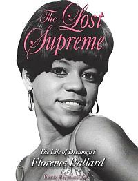 Peter Benjaminson’s  “The Lost Supreme,” about Florence Ballard. Click for copy.