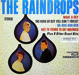1960s’ album cover for “The Raindrops” that featured Ellie Greenwich & Jeff Barry. Click for CD.