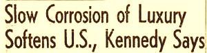 Headline from a Los Angeles Times newspaper story describing a speech Senator John F. Kennedy had given on November 1, 1959 at a Democratic dinner in L.A.