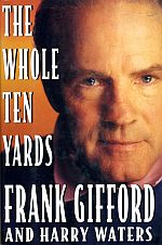 Frank Gifford’s 1993 auto- biography. Click for copy.