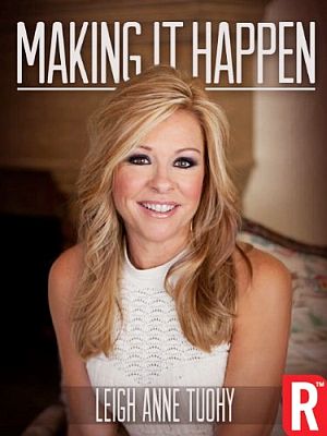 January 2014 Kindle e-book edition of “Making It Happen” by Leigh Anne Tuohy. Rosetta Books.