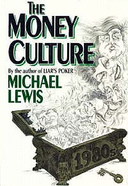 1991: “The Money Culture.”