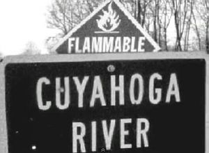 River bank warning sign of the Cuyahoga River’s flammability, circa 1950s-1960s period.