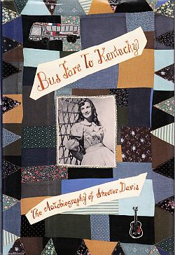 Cover of Skeeter Davis’s 1993 book, “Bus Fare to Kentucky,” using country quilt motif. Click for book.