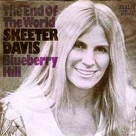 Skeeter Davis on later copy of her single, “The End of the World” with “Blueberry Hill” on the B-side.