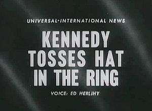 Jan 2, 1960: Newsreel title screen for story about JFK’s announcement. Newsreels were then used in theaters.