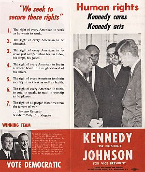 Part of a 3-panel Kennedy-Johnson flyer on “human rights for every American” –  to work, education, just compensation, live where he chooses, “security in sickness;” to vote, speak, read and worship as he pleases, and to be free from the terror of war – taken from July 1960 JFK speech before NAACP in L.A.