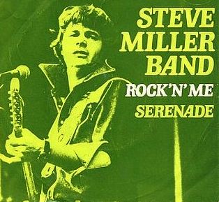 1976: Steve Miller on the cover of record sleeve single, “Rock`n Me / Serenade,” Netherlands, Mercury label. Click for digital.