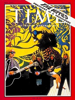 July 1967: Time magazine featured the cover story, “The Hippies: Philosophy of a Subculture.” 
