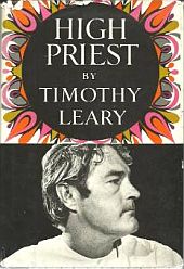 Timothy Leary’s “High Priest.”