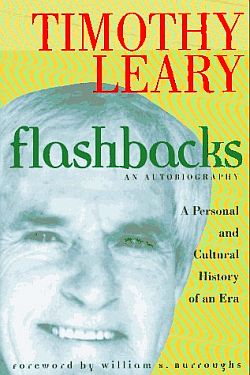 A 1997 paperback edition of Timothy Leary’s 1983 autobiography, “Flashbacks,” which covers his controversial career. Click for copy.