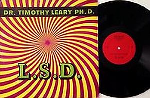 1966: Timothy Leary’s “spoken word” LP on LSD.